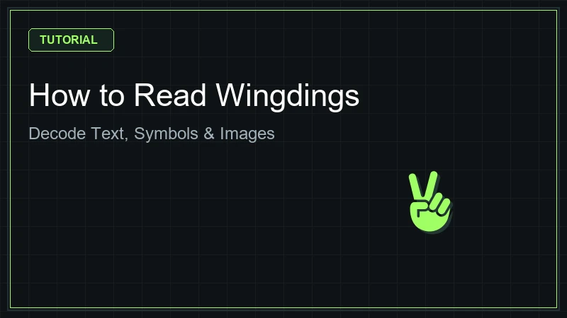 How to Read Wingdings: Text, Symbols and Images